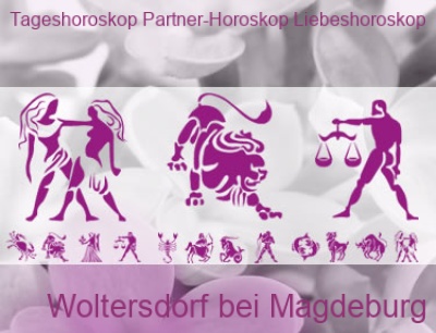 Tageshoroskop Partner-Horoskop Liebeshoroskop Woltersdorf bei Magdeburg | Beratung für Partnerschaft, Liebe, Beruf, Zukunft. Top-Experten für Kartenlegen, Wahrsagen, Hellsehen, Zukunftsdeutung. Tageshoroskop-Partner-Horoskop-Liebeshoroskop. Top-Experten für Kartenlegen, Wahrsagen, Hellsehen, Zukunftsdeutung.